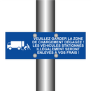 Veuillez garder la zone de chargement dégagée ! Les véhicules stationnés illégalement seront enlevés à vos frais !