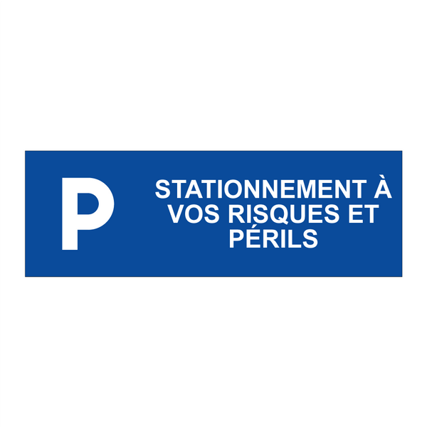 Stationnement à vos risques et périls