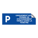 Uniquement avec permis de stationnement visible dans la fenêtre