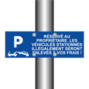 Réservé au propriétaire. Les véhicules stationnés illégalement seront enlevés à vos frais !