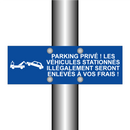 Parking privé ! Les véhicules stationnés illégalement seront enlevés à vos frais !