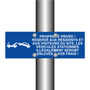 Propriété privée ! Réservé aux résidents et aux visiteurs du site. Les véhicules stationnés illégalement seront enlevés à vos frais !