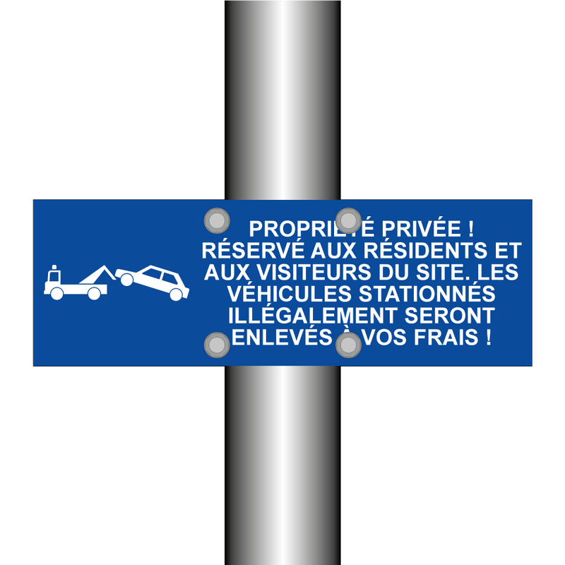Propriété privée ! Réservé aux résidents et aux visiteurs du site. Les véhicules stationnés illégalement seront enlevés à vos frais !