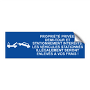 Propriété privée. Demi-tour et stationnement interdits. Les véhicules stationnés illégalement seront enlevés à vos frais !