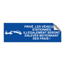 Privé. Les véhicules stationnés illégalement seront enlevés moyennant des frais !