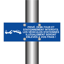 Privé. Demi-tour et stationnement interdits. Les véhicules stationnés illégalement seront enlevés à vos frais !