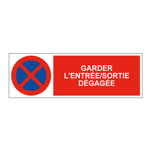 Garder l'entrée/sortie dégagée