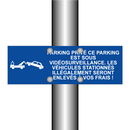 Parking privé ce parking est sous vidéosurveillance. Les véhicules stationnés illégalement seront enlevés à vos frais !