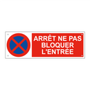 Arrêt ne pas bloquer l'entrée