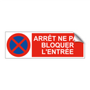 Arrêt ne pas bloquer l'entrée