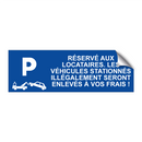 Réservé aux locataires. Les véhicules stationnés illégalement seront enlevés à vos frais !
