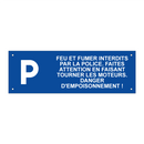 Feu et fumer interdits par la police. Faites attention en faisant tourner les moteurs. Danger d'empoisonnement !