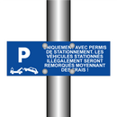 Uniquement avec permis de stationnement. Les véhicules stationnés illégalement seront remorqués moyennant des frais !