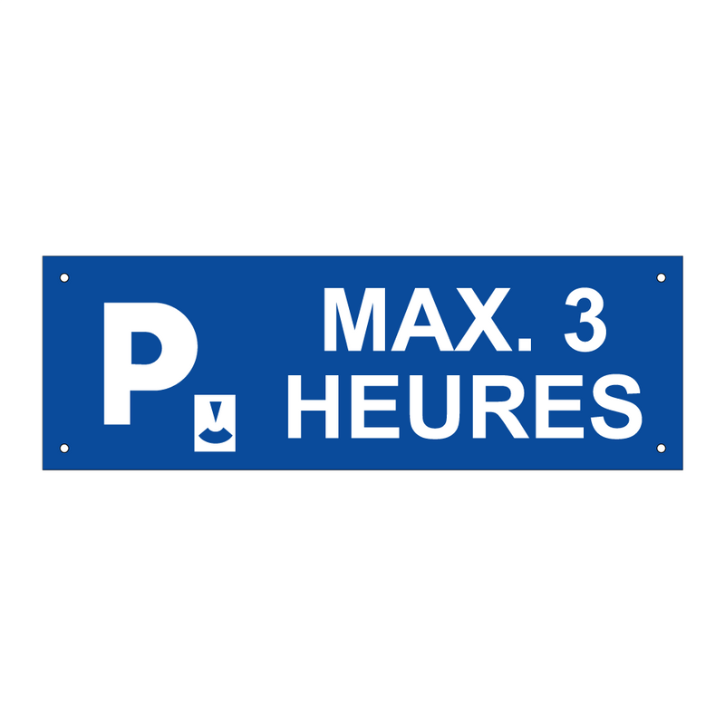 Max. 3 heures
