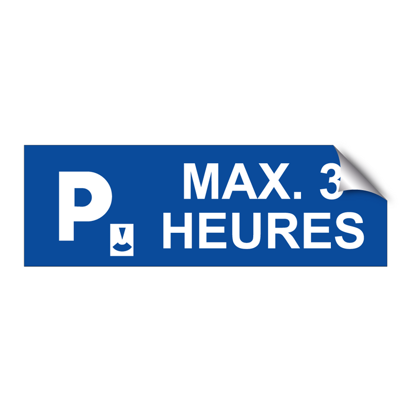 Max. 3 heures