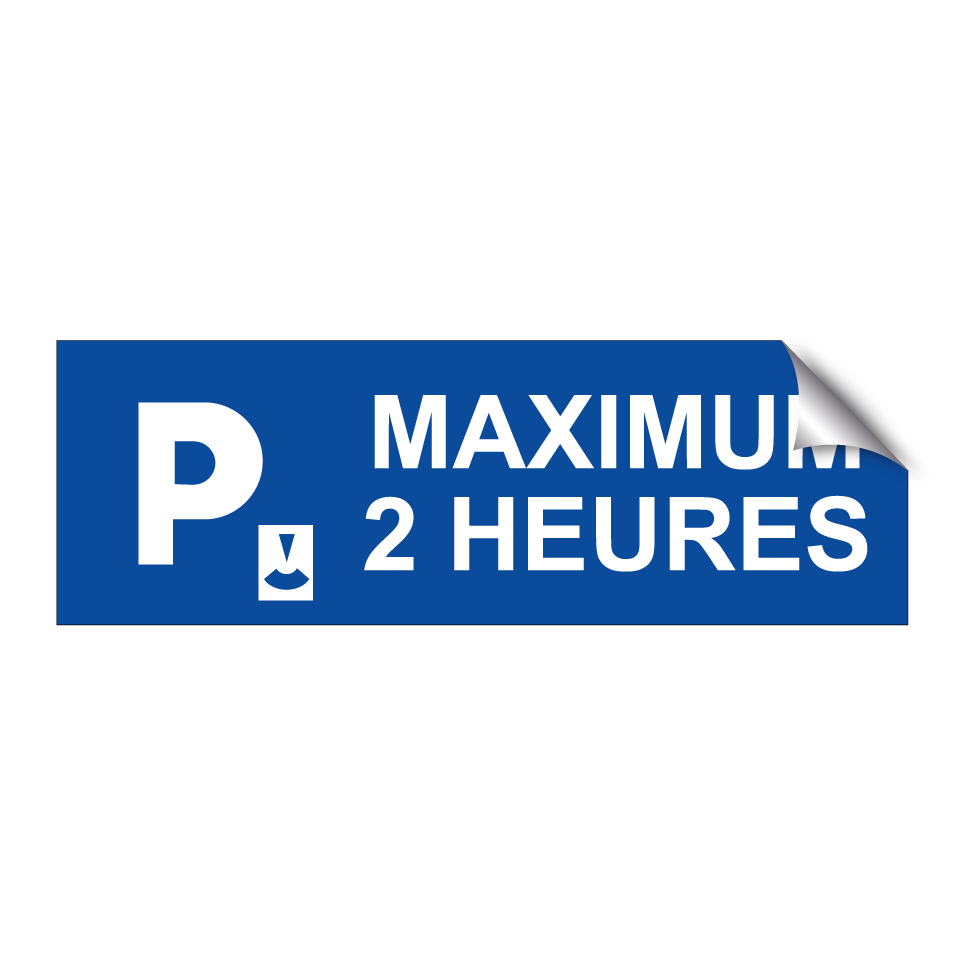 Maximum 2 heures
