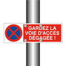 Gardez la voie d'accès dégagée !