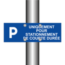 Uniquement pour stationnement de courte durée