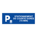 Stationnement de courte durée (15 min)