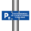 Stationnement de courte durée 15 min max.