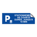 Stationnement de courte durée, jusqu'à 10 min.