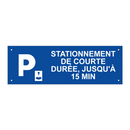 Stationnement de courte durée, jusqu'à 15 min.
