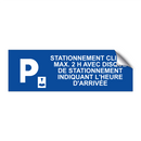 Stationnement client, max. 2 h avec disque de stationnement indiquant l'heure d'arrivée.