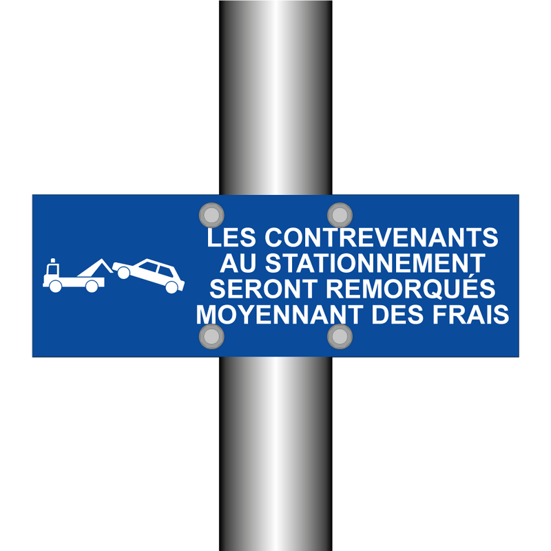 Les contrevenants au stationnement seront remorqués moyennant des frais.