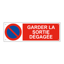 Garder la sortie dégagée