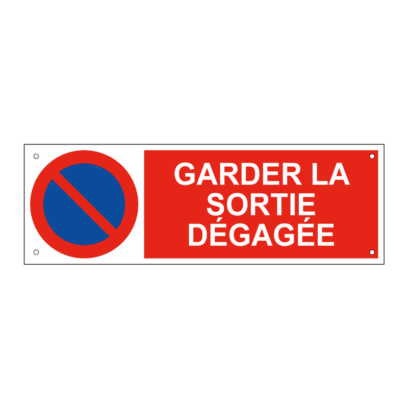 Garder la sortie dégagée