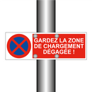 Gardez la zone de chargement dégagée !