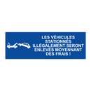 Les véhicules stationnés illégalement seront enlevés moyennant des frais !