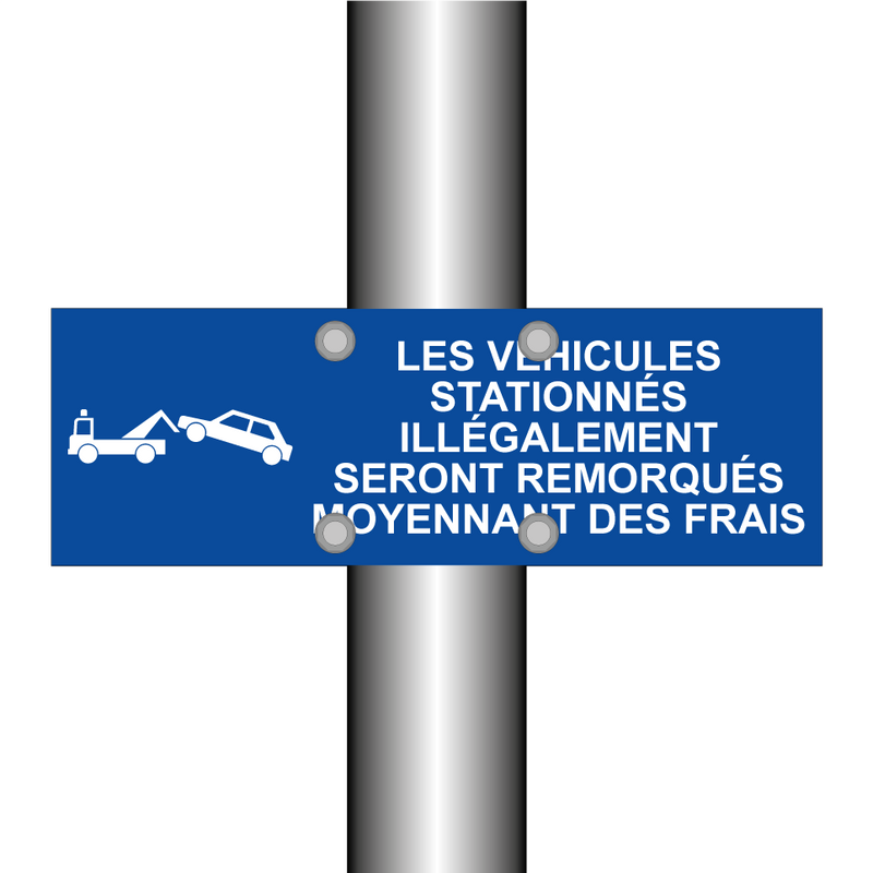 Les véhicules stationnés illégalement seront remorqués moyennant des frais.
