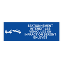 Stationnement interdit Les véhicules en infraction seront enlevés
