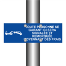 Toute personne se garant ici sera signalée et remorquée moyennant des frais.