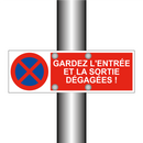 Gardez l'entrée et la sortie dégagées !