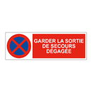 Garder la sortie de secours dégagée