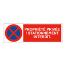 Propriété privée ! Stationnement interdit.