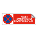 Pas de stationnement devant le garage !