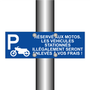 Réservé aux motos. Les véhicules stationnés illégalement seront enlevés à vos frais !