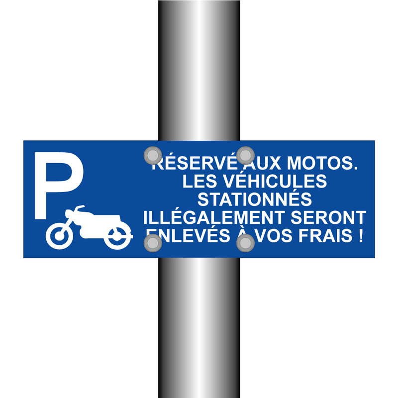 Réservé aux motos. Les véhicules stationnés illégalement seront enlevés à vos frais !