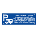Uniquement pour camping-cars. Les véhicules stationnés illégalement seront enlevés à vos frais !