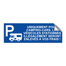 Uniquement pour camping-cars. Les véhicules stationnés illégalement seront enlevés à vos frais !