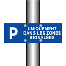 Uniquement dans les zones signalées