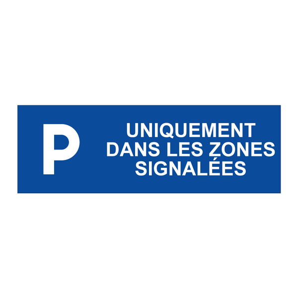 Uniquement dans les zones signalées