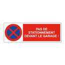 Pas de stationnement devant le garage !