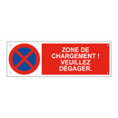 Zone de chargement ! Veuillez dégager.