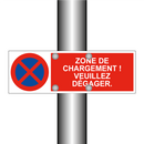 Zone de chargement ! Veuillez dégager.