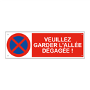 Veuillez garder l'allée dégagée !