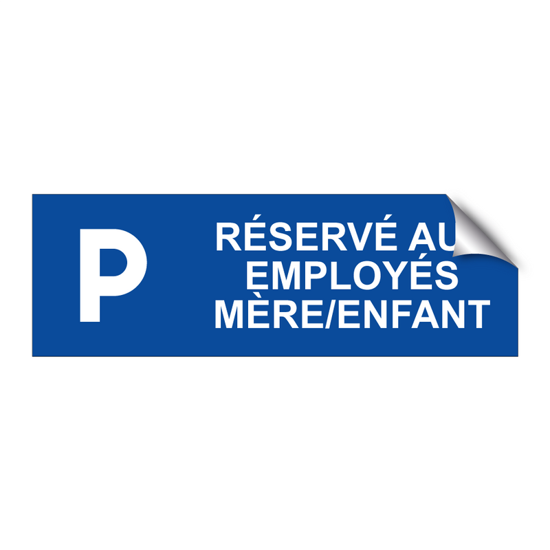 Réservé aux employés mère/enfant